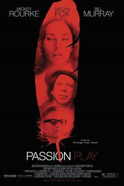 Passion Play (2011)