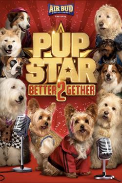 Pup Star: Better 2Gether (2017)