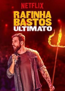 Rafinha Bastos: Ultimatum (2018)