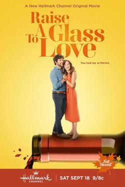 Raise a Glass to Love (2021)