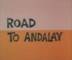 Road to Andalay (1964)