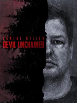 Serial Killer: Devil Unchained (2019)