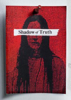 Shadow of Truth (2017)