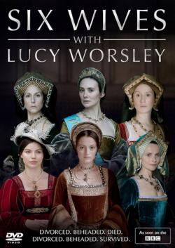Six Wives with Lucy Worsley (2017)