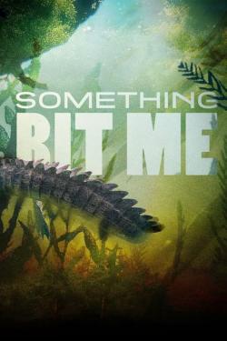 Something Bit Me (2022)