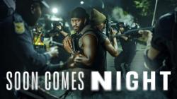 Soon Comes Night (2024)