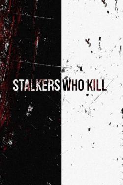 Stalkers Who Kill (2015)