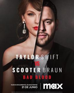 Taylor Swift vs Scooter Braun: Bad Blood (2024)