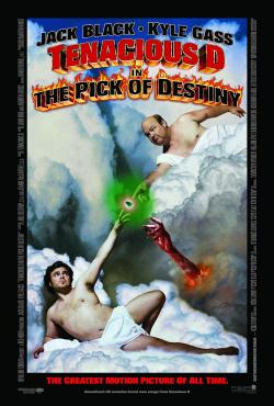 Tenacious D in the Pick of Destiny (2006)