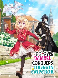 The Do-Over Damsel Conquers the Dragon Emperor (2024)