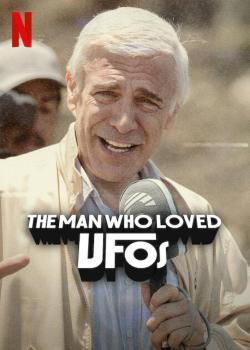 The Man Who Loved UFOs (2024)