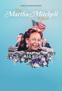 The Martha Mitchell Effect (2022)