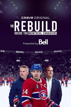 The Rebuild: Inside the Montreal Canadiens (2024)