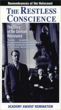 The Restless Conscience: Resistance to Hitler Within Germany (1933)-1945 1992