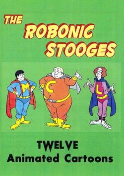 The Robonic Stooges (1978)