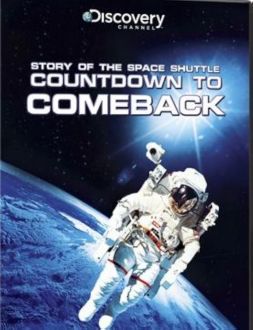 The Space Shuttle: Countdown to Comeback (2005)