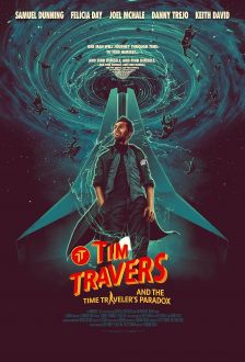 Tim Travers & the Time Travelers Paradox (2025)