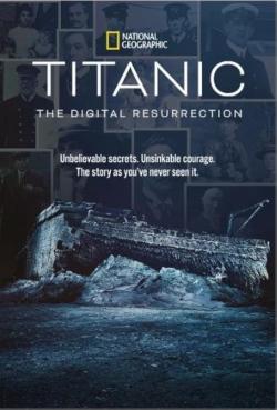Titanic: The Digital Resurrection (2025)