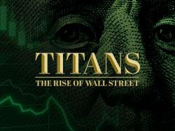 Titans: The Rise of Wall Street (2022)