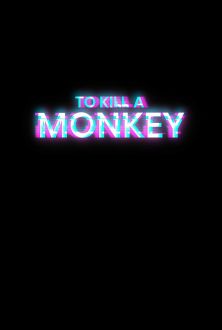 To Kill a Monkey (2025)