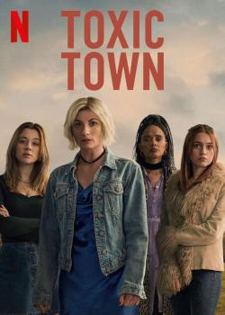 Toxic Town (2025)