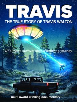 Travis: The True Story of Travis Walton (2015)