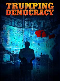 Trumping Democracy (2017)