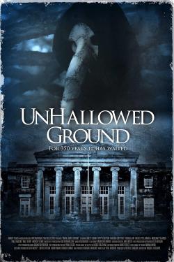 Unhallowed Ground (2015)
