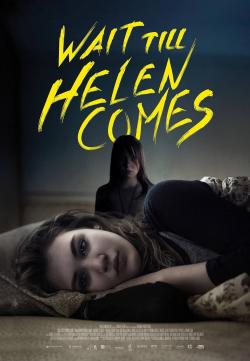 Wait Till Helen Comes (2021)