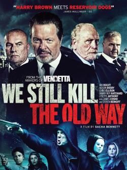 We Still Kill the Old Way (2014)
