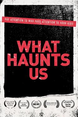 What Haunts Us (2018)