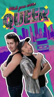 Wish You Were Queer (2025)