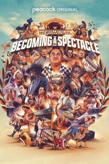 WrestleMania IX: Becoming a Spectacle (2025)