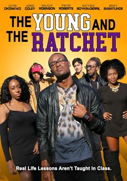 Young and the Ratchet (2021)